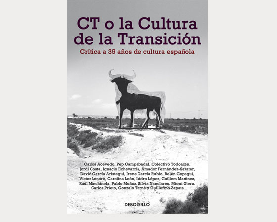 CT o Cultura de la Transición (Debolsillo, 2012)