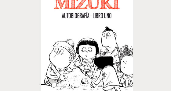 Mizuki: Autobiografía (Astiberri, 2012)