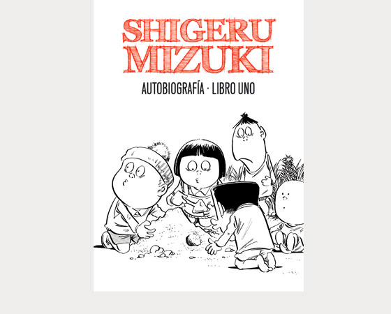 Mizuki: Autobiografía (Astiberri, 2012)